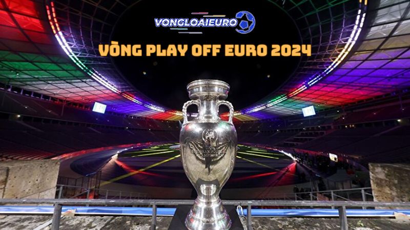 Vòng play off Euro năm 2024