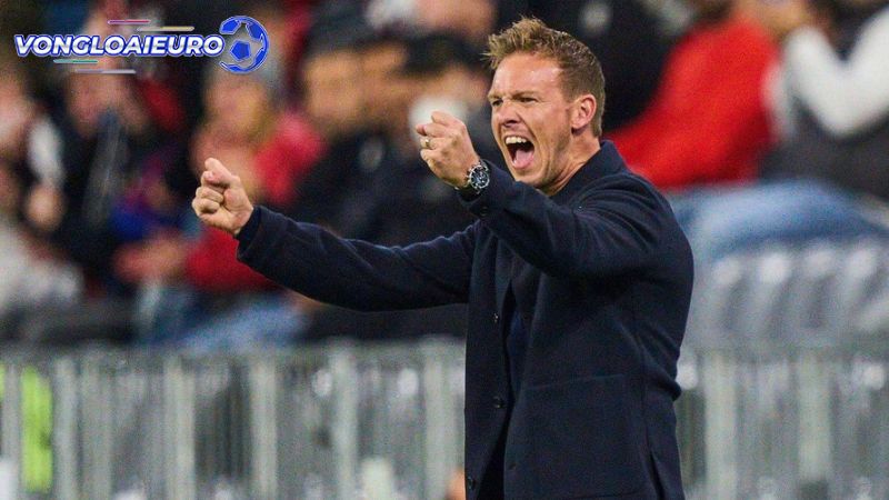 Sự quyết tâm của huấn luyện viên Julian Nagelsmann