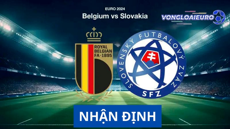 Phong độ của Bỉ vs Slovakia