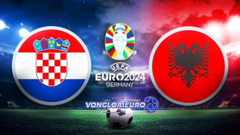 Trận đối đầu Croatia và Albania diễn ra lúc 20h00 