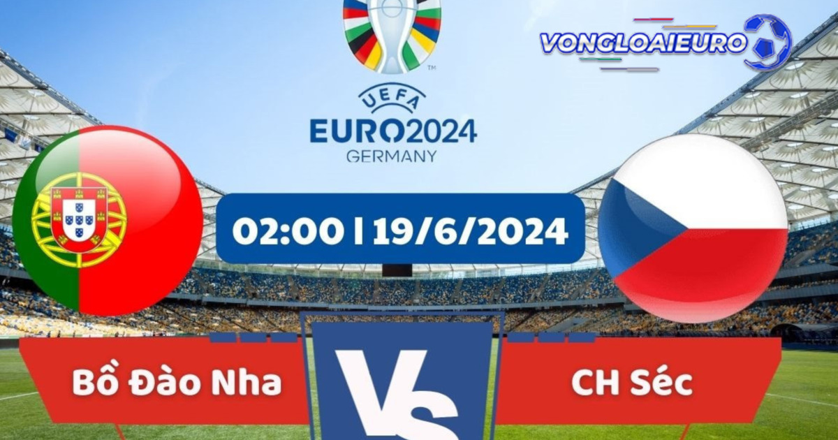 Bạn cũng biết cách xem trực tiếp Bồ Đào Nha vs CH Séc 19/6 Euro 2024